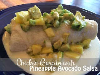 Chicken Burrito with Pineapple Avocado Salsa